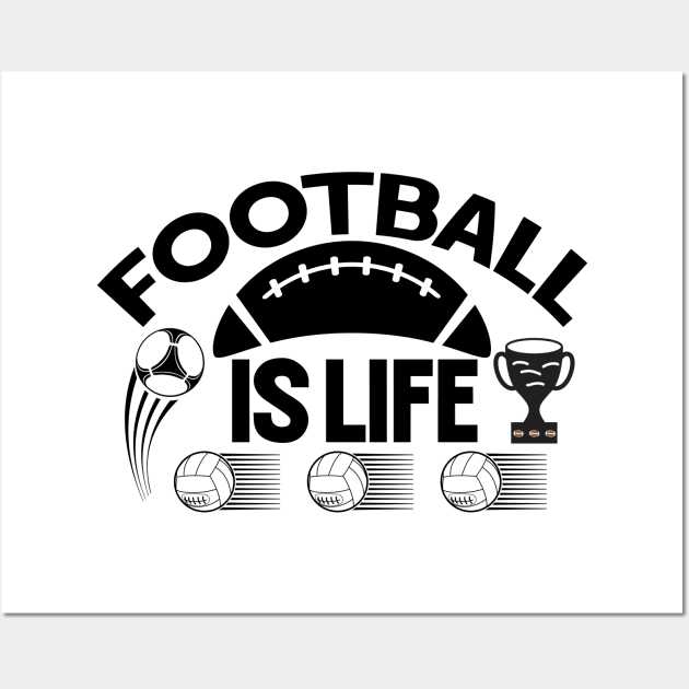 football is life Wall Art by J&R collection